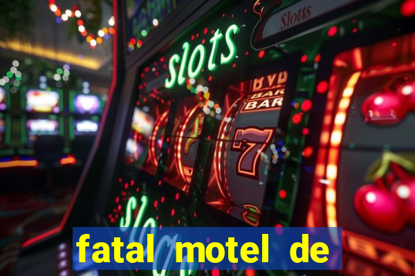 fatal motel de nova mutum